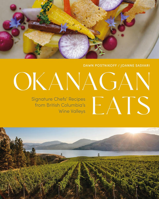 Okanagan Eats - Dawn Postikoff & Joanne Sasvari