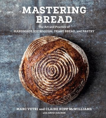 Mastering Bread - Marc Vetri